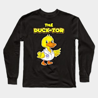 The Duck-Tor Cute Doctor Duck Long Sleeve T-Shirt